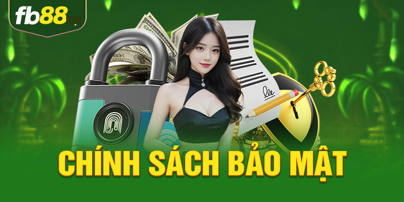 Nội dung cơ bản của quy định bảo mật FB88