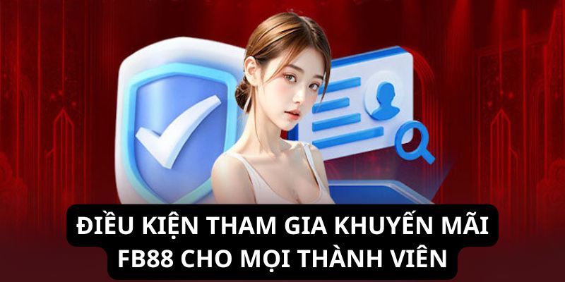 Các điều kiện của nhà cái cho người chơi khi tham gia nhận ưu đãi